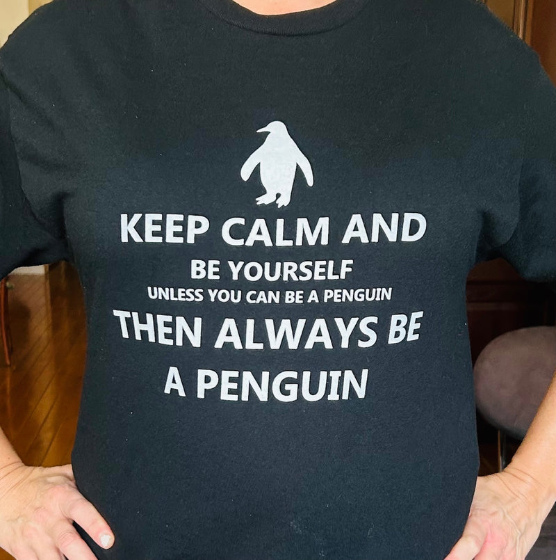 Keep Calm...Penguin T-Shirt (S - XXL)