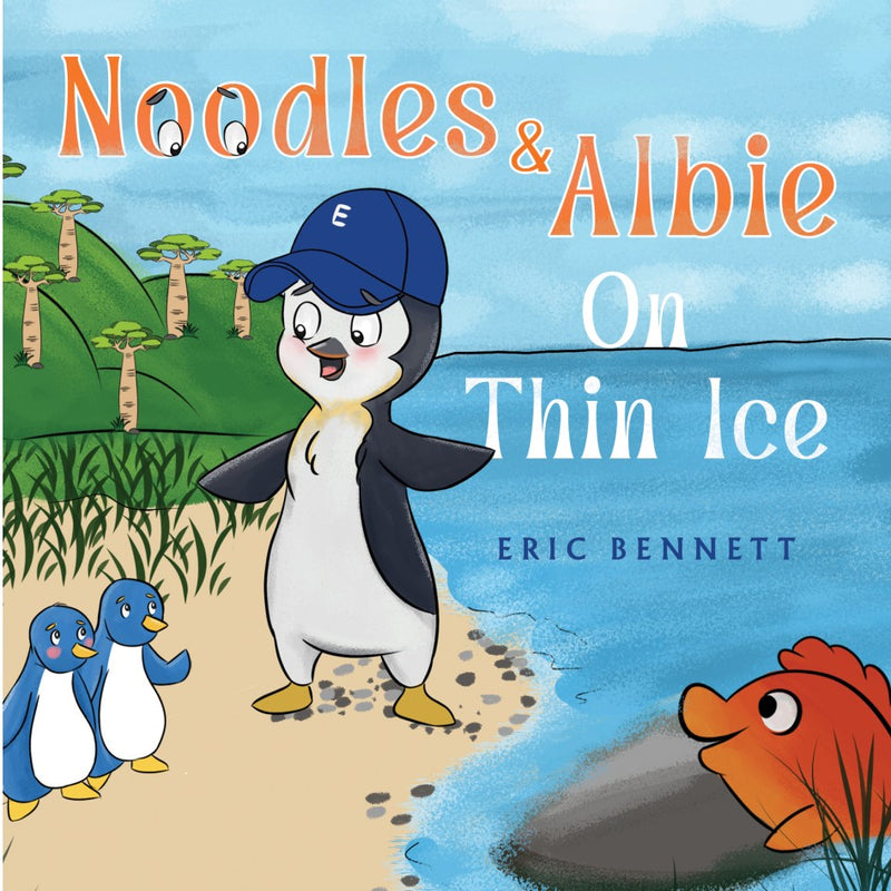 Noodles & Albie On Thin Ice - 32 Page Picture Book for ages 4 - 8, Softcover (Pre-Order for 11/28))